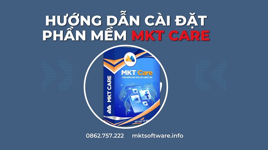 Hướng dẫn cài đặt phần mềm MKT Care