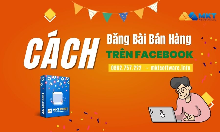 Cách đăng bài bán hàng trên facebook