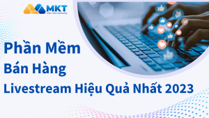Phần mềm bán hàng livestream
